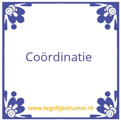 Tegeltje: •