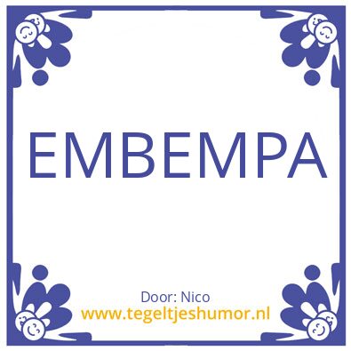 Tegeltje: Embempa