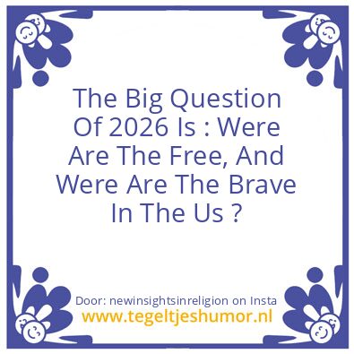 Tegeltje: The Big Question Of 2026 Is :