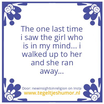 Tegeltje: And she ran..