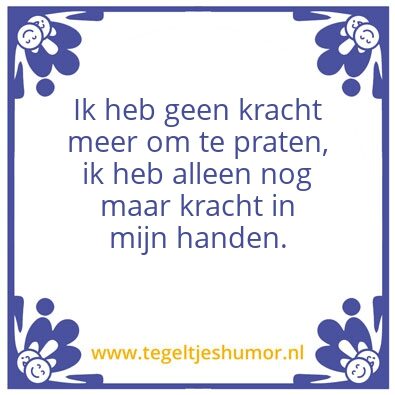 Tegeltje: Spreuk