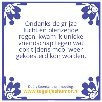 Tegeltje: Ondanks …