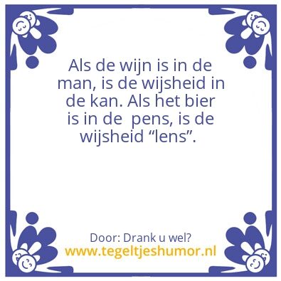Tegeltje: Als de wijn is â€¦.