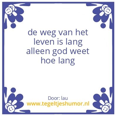 Tegeltje: de weg van het leven