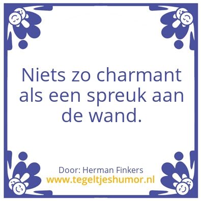 Tegeltje: Spreuk aan de wand