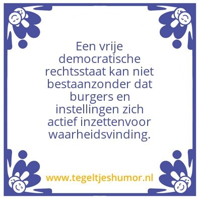 Tegeltje: Rechtsstaat en waarheid