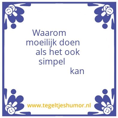 Tegeltje: Moeilijk