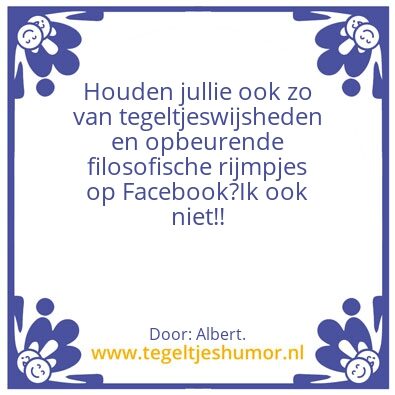 Tegeltje: Anti tegeltjeswijsheden.