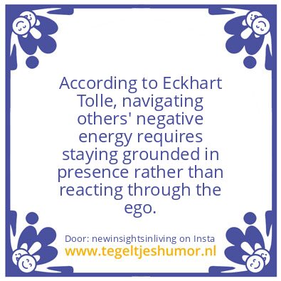 Tegeltje: Eckhart Tolle says