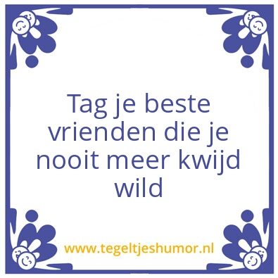 Tegeltje: Taggen maar !