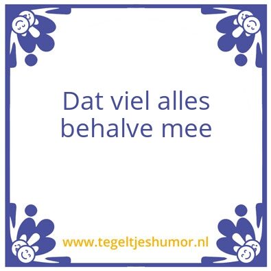 Tegeltje: Zoâ€™n dag