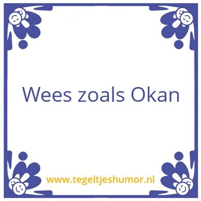 Tegeltje: Okan
