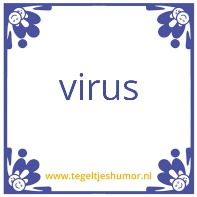 Tegeltje: enge virus