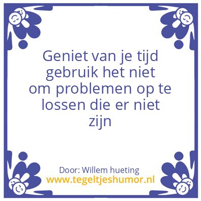 Tegeltje: Mijn wijsheden
