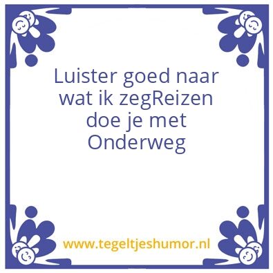 Tegeltje: Onderweg