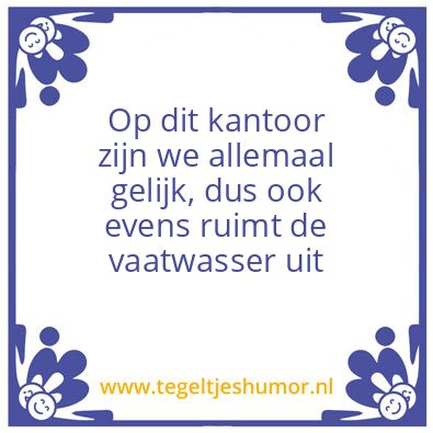 Tegeltje: Op dit kantoor