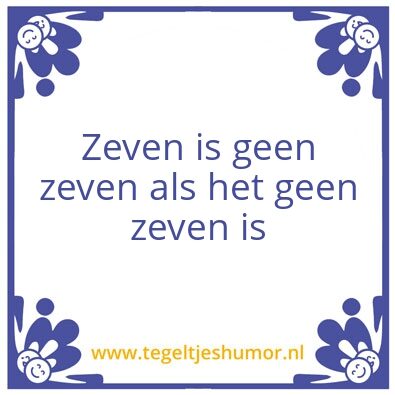 Tegeltje: Zeven