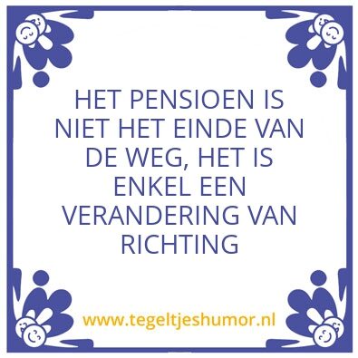 Tegeltje: Pensioen