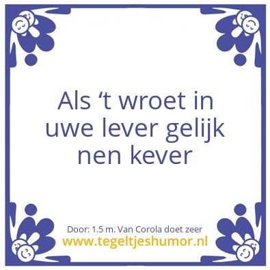Tegeltje: goede drank is