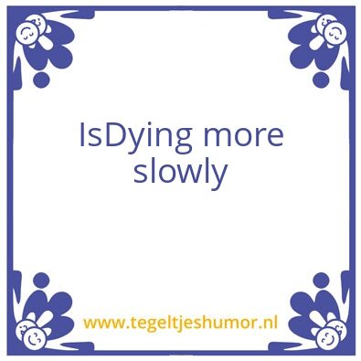 Tegeltje: Being healty