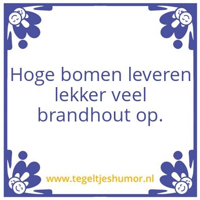 Tegeltje: Hoge bomen
