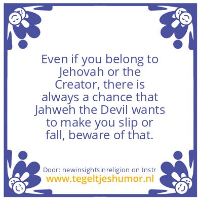 Tegeltje: Your God ?