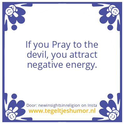 Tegeltje: If you Pray to…