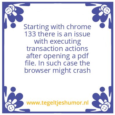 Tegeltje: Chrome 133 pdf issue