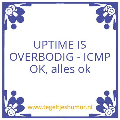 Tegeltje: uptime vs icmp