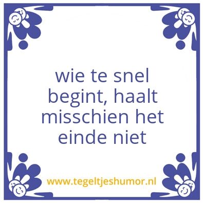 Tegeltje: Hardlopers zijn doodlopers