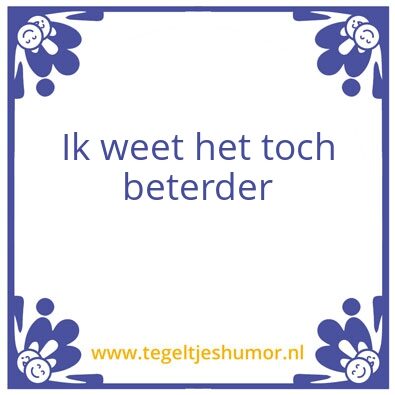 Tegeltje: Motto