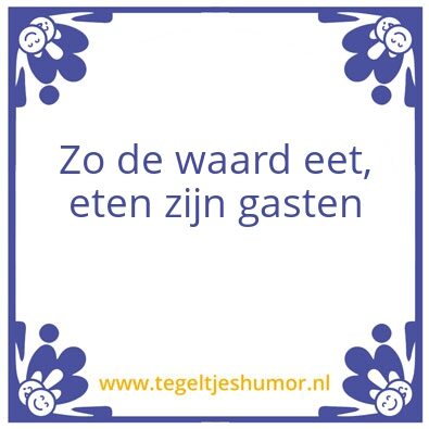 Tegeltje: Zo de waard