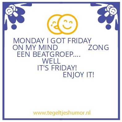 Tegeltje: FRIDAY