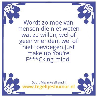 Tegeltje: Wispelturig