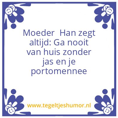 Tegeltje: han