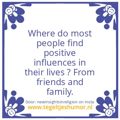 Tegeltje: Being Influenced in this way.
