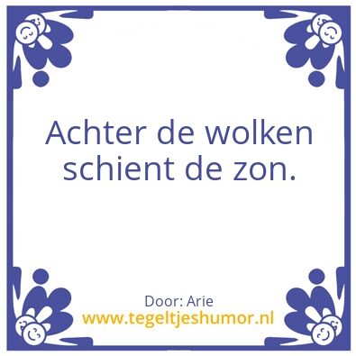 Tegeltje: Spreuk