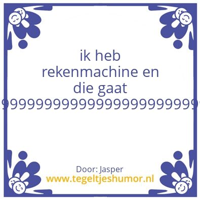 Tegeltje: idk