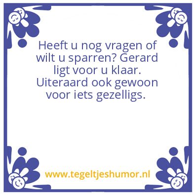 Tegeltje: Ik lig klaar voor u