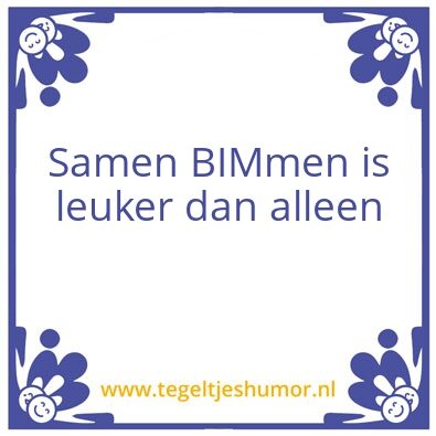 Tegeltje: BIM