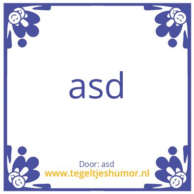 Tegeltje: Dasd