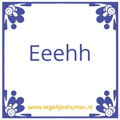 Tegeltje: Humor
