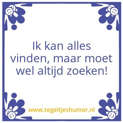 Tegeltje: Kwijt