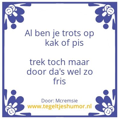 Tegeltje: Pisziene