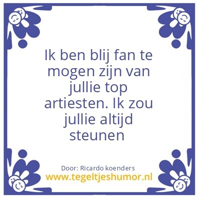 Tegeltje: Voor mijn top artiesten
