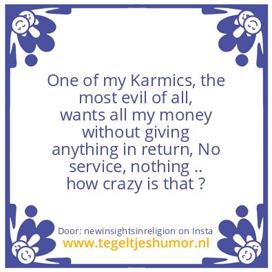 Tegeltje: One of my Karmics is ????