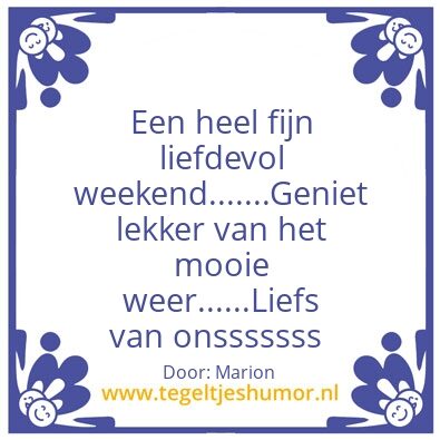 Tegeltje: Weekenddddd