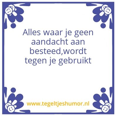 Tegeltje: Aandacht