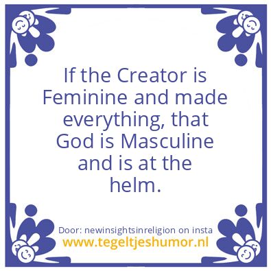 Tegeltje: Feminine and Masculine