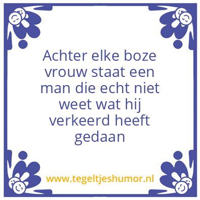 Tegeltje: achter elke vrouw